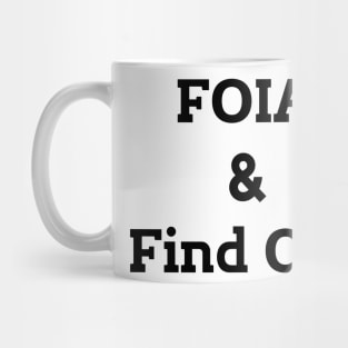 FOIA & Find Out Mug